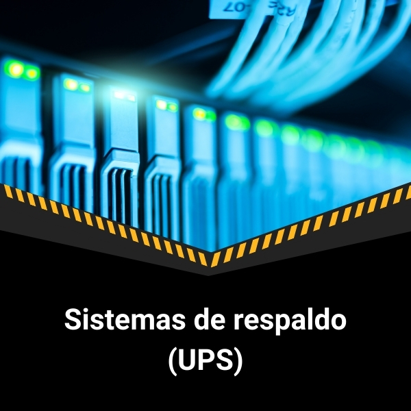Sistemas de respaldo (UPS)